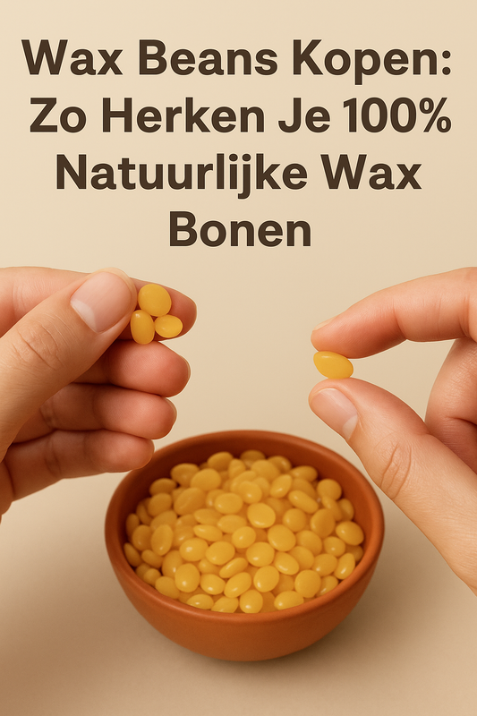 Zo Herken Je Kwalitatieve Wax Bonen en Vermijd Goedkope Varianten
