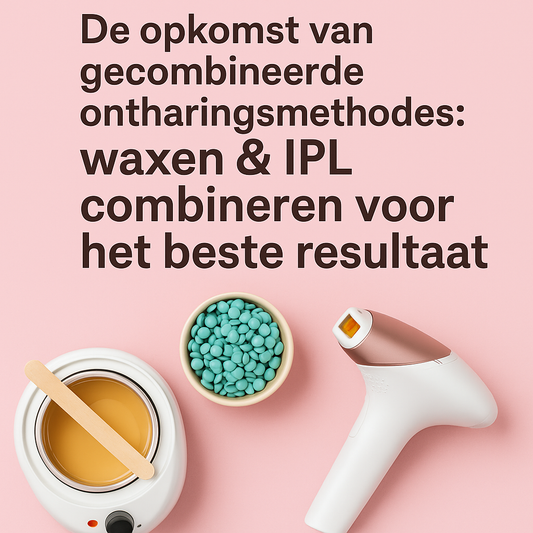 Waxen en IPL combineren | De ultieme gids voor gladde huid – JHust